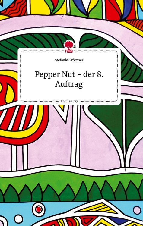 Produktbild: Pepper Nut - der 8. Auftrag. Life is a Story - story.one