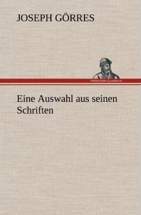 Produktbild: Eine Auswahl aus seinen Schriften