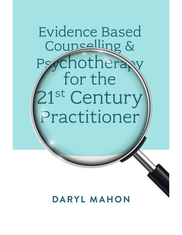 Produktbild: Evidence Based Counselling & Psychotherapy for the 21st Century Practitioner