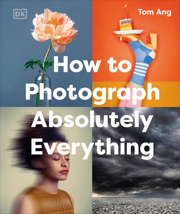 Produktbild: How to Photograph Absolutely Everything