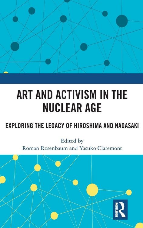 Produktbild: Art and Activism in the Nuclear Age