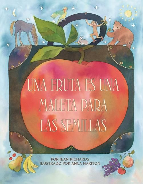 Produktbild: Una Fruta Es Una Maleta Para Las Semillas (a Fruit Is a Suitcase for Seeds)