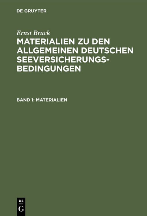 Produktbild: Ernst Bruck: Materialien zu den Allgemeinen Deutschen Seeversicherungs-Bedingungen / Materialien