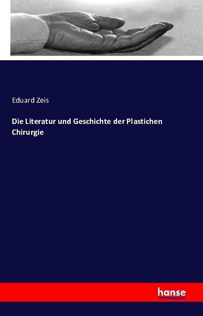 Produktbild: Die Literatur und Geschichte der plastischen Chirurgie