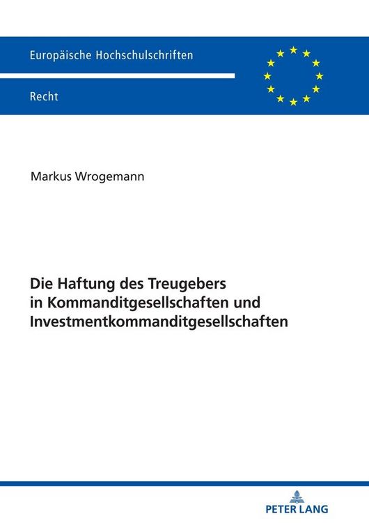 Produktbild: Die Haftung des Treugebers in Kommanditgesellschaften und Investmentkommanditgesellschaften