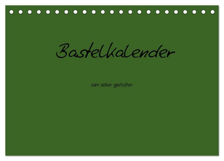 Produktbild: Bastelkalender - dunkel Gr&uuml;n (Tischkalender 2026 DIN A5 quer), CALVENDO Monatskalender