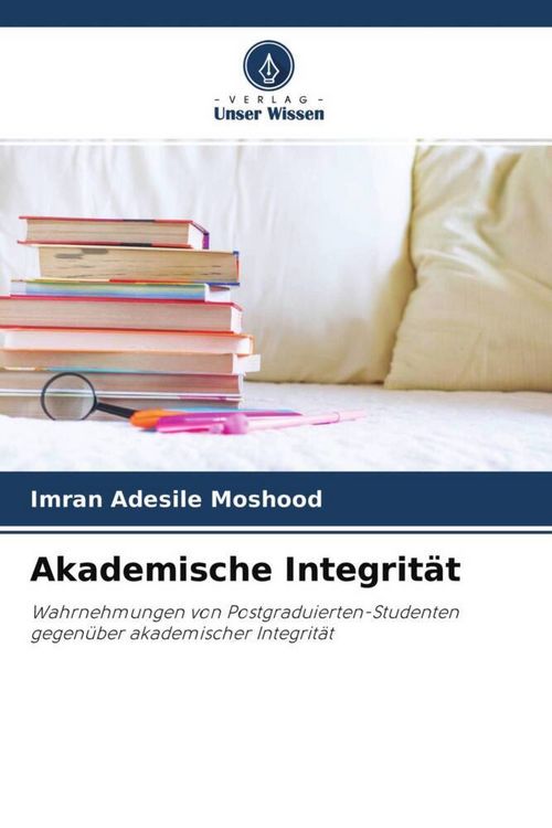 Produktbild: Adesile Moshood, I: Akademische Integrit&auml;t