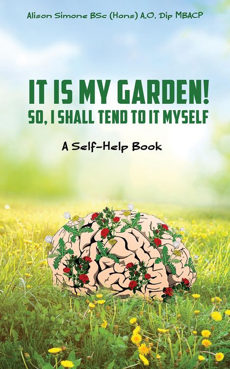 Produktbild: It Is My Garden! So, I shall Tend to It Myself