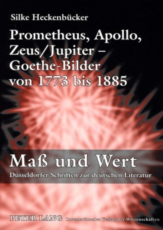 Produktbild: Prometheus, Apollo, Zeus/Jupiter &ndash; Goethe-Bilder von 1773 bis 1885