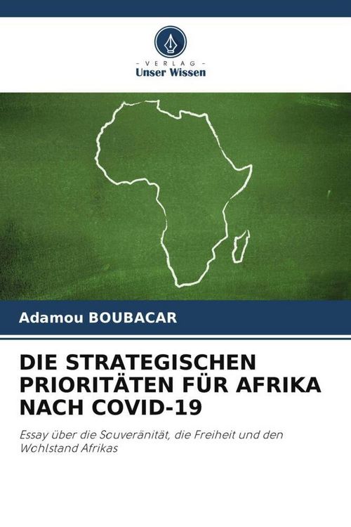Produktbild: Die Strategischen Priorit&auml;ten f&uuml;r Afrika Nach Covid-19