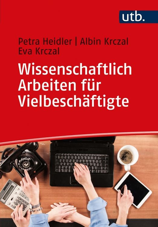 Produktbild: Wissenschaftlich Arbeiten f&uuml;r Vielbesch&auml;ftigte