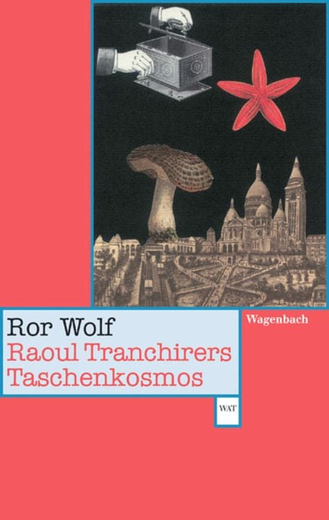 Bild vom Artikel Raoul Tranchirers Taschenkosmos vom Autor Ror Wolf