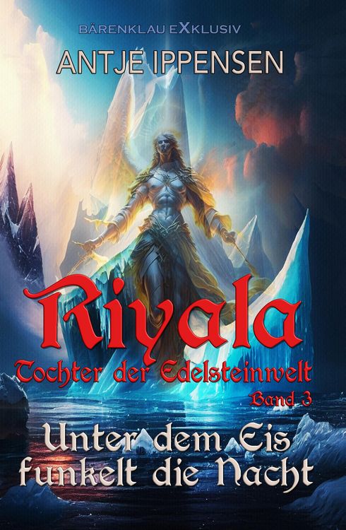 Produktbild: Riyala - Tochter der Edelsteinwelt, Band 3: Unter dem Eis funkelt die Nacht