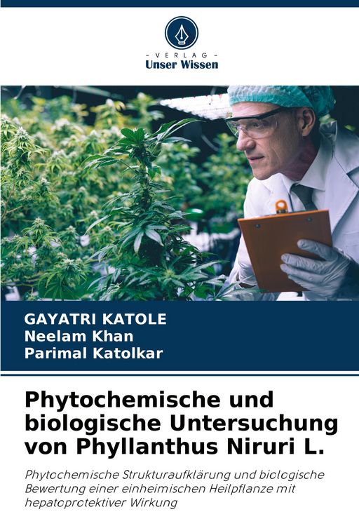 Produktbild: Phytochemische und biologische Untersuchung von Phyllanthus Niruri L.