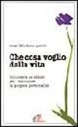 Produktbild: Che cosa voglio dalla vita. Conoscere se stessi per realizzare la propria personalit&agrave;