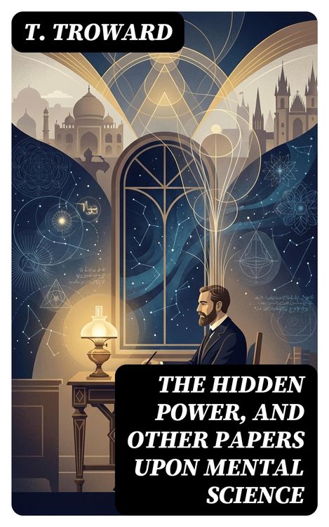 Produktbild: The Hidden Power, and Other Papers upon Mental Science