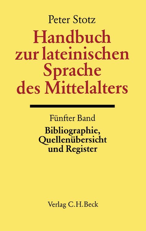 Produktbild: Handbuch zur lateinischen Sprache des Mittelalters Bd. 5: Bibliographie, Quellen&uuml;bersicht und Register