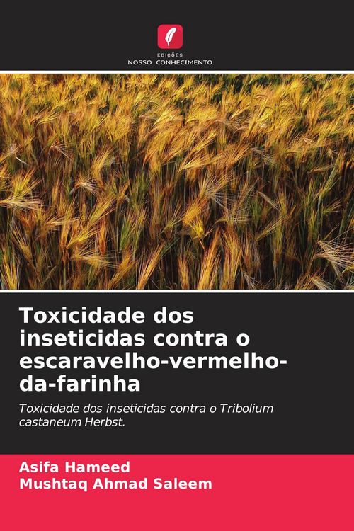 Produktbild: Toxicidade dos inseticidas contra o escaravelho-vermelho-da-farinha
