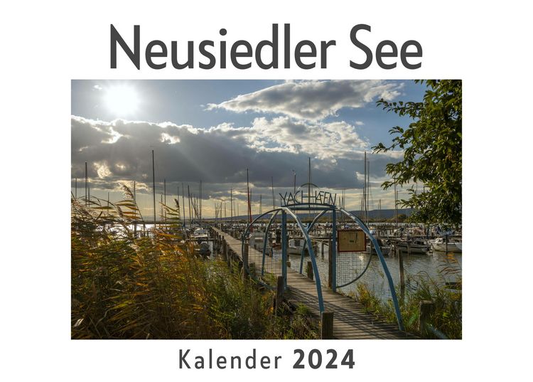 Produktbild: Neusiedler See (Wandkalender 2024, Kalender DIN A4 quer, Monatskalender im Querformat mit Kalendarium, Das perfekte Geschenk)
