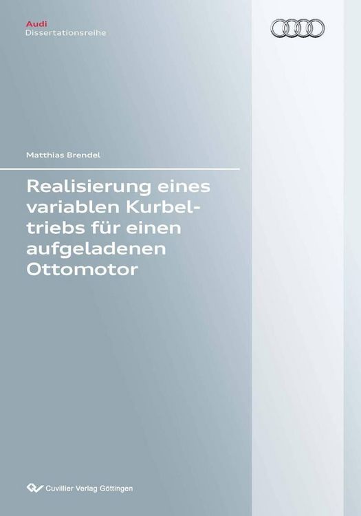 Produktbild: Realisierung eines variablen Kurbeltriebs f&uuml;r einen aufgeladenen Ottomotor