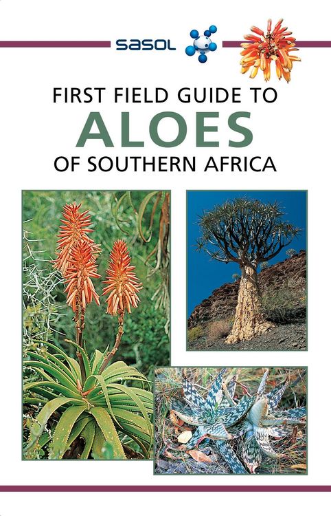 Produktbild: Sasol First Field Guide to Aloes of Southern Africa