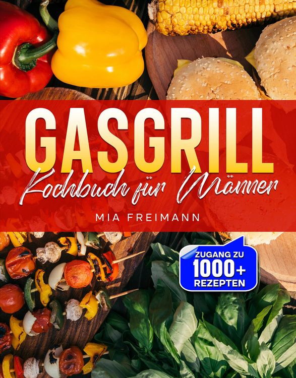 Produktbild: Gasgrill Kochbuch f&uuml;r M&auml;nner