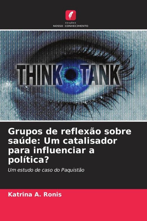 Produktbild: Grupos de reflex&atilde;o sobre sa&uacute;de: Um catalisador para influenciar a pol&iacute;tica?