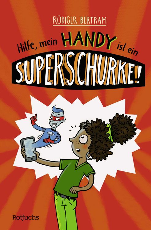 Produktbild: Hilfe, mein Handy ist ein Superschurke!