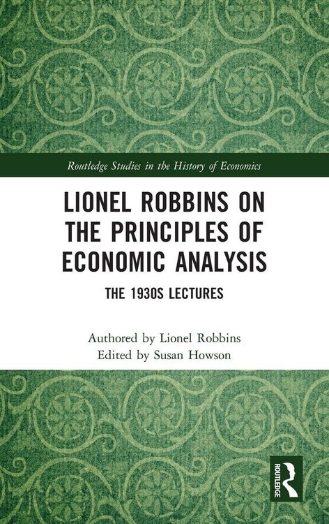 Produktbild: Lionel Robbins on the Principles of Economic Analysis