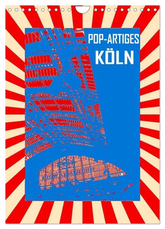 Produktbild: Pop-Artiges K&ouml;ln (Wandkalender 2026 DIN A4 hoch), CALVENDO Monatskalender