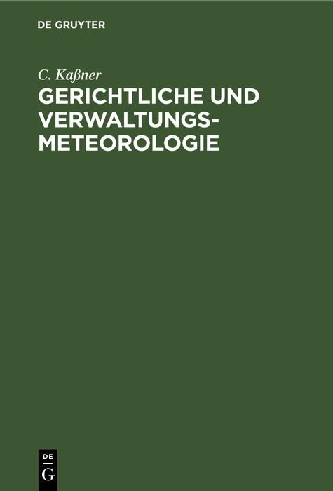 Produktbild: Gerichtliche und Verwaltungs-Meteorologie