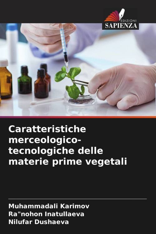 Produktbild: Caratteristiche merceologico-tecnologiche delle materie prime vegetali