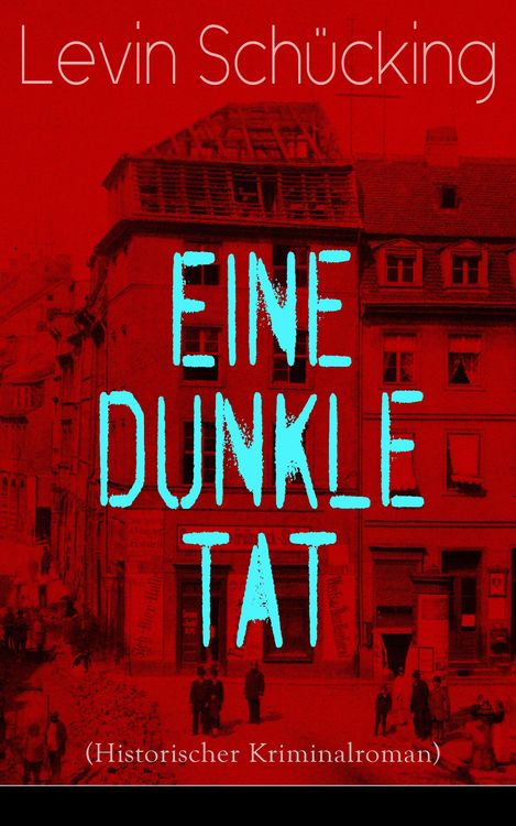 Produktbild: Eine dunkle Tat (Historischer Kriminalroman)