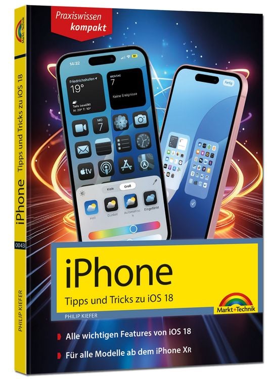 Produktbild: IPhone - Tipps und Tricks zu iOS 18 - zu allen aktuellen iPhone Modellen - komplett in Farbe