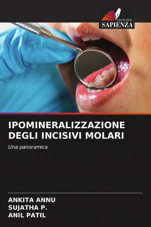 Produktbild: Ipomineralizzazione Degli Incisivi Molari