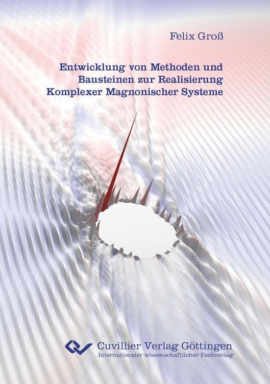 Produktbild: Entwicklung von Methoden und Bausteinen zur Realisierung Komplexer Magnonischer Systeme