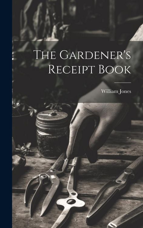 Produktbild: The Gardener's Receipt Book