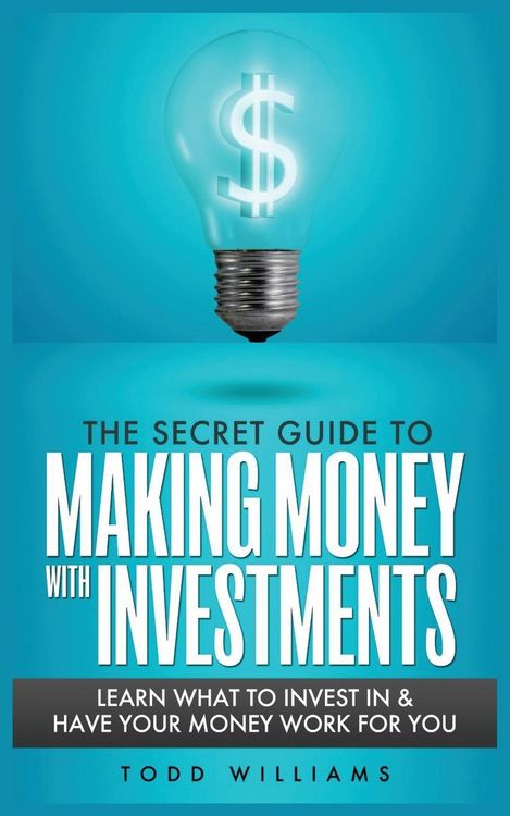 Produktbild: The Secret Guide To Making Money with Investments