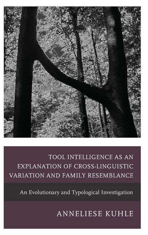 Produktbild: Tool Intelligence as an Explanation of Cross-Linguistic Variation and Family Resemblance