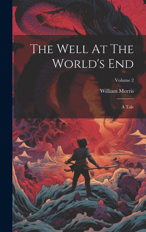 Produktbild: The Well At The World's End: A Tale; Volume 2