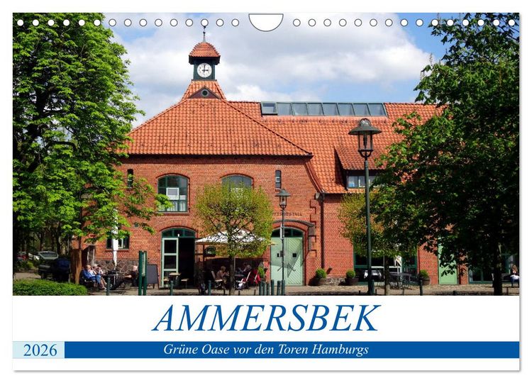 Produktbild: Ammersbek - Gr&uuml;ne Oase vor den Toren Hamburgs (Wandkalender 2026 DIN A4 quer), CALVENDO Monatskalender