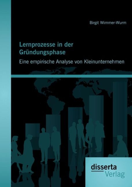 Produktbild: Lernprozesse in der Gr&uuml;ndungsphase: Eine empirische Analyse von Kleinunternehmen