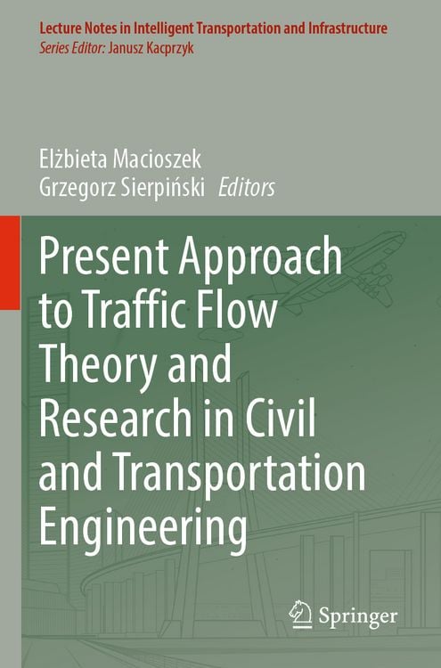 Produktbild: Present Approach to Traffic Flow Theory and Research in Civil and Transportation Engineering