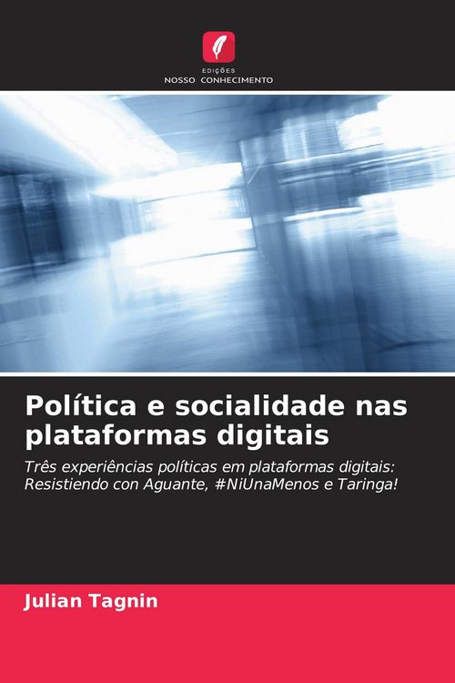 Produktbild: Pol&iacute;tica e socialidade nas plataformas digitais