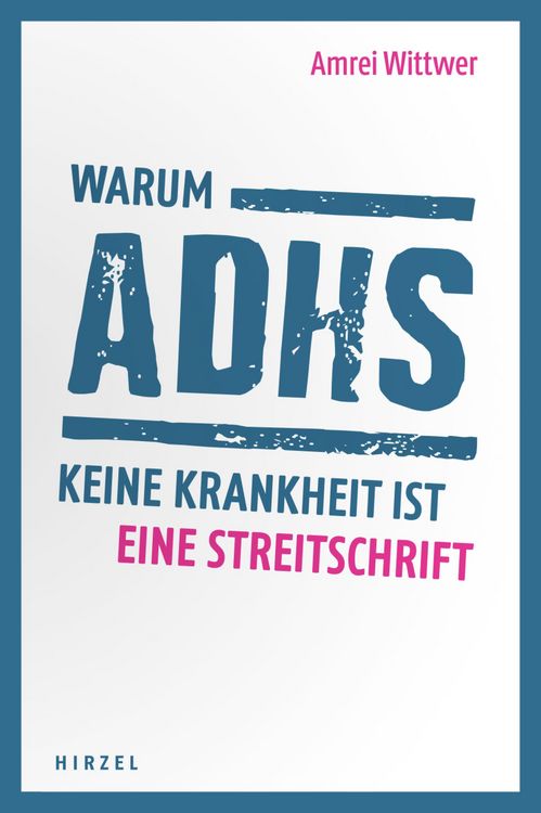 Produktbild: Warum ADHS keine Krankheit ist