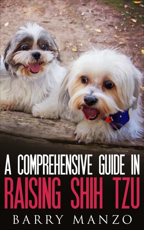 Produktbild: A Comprehensive Guide In Raising Shih Tzu