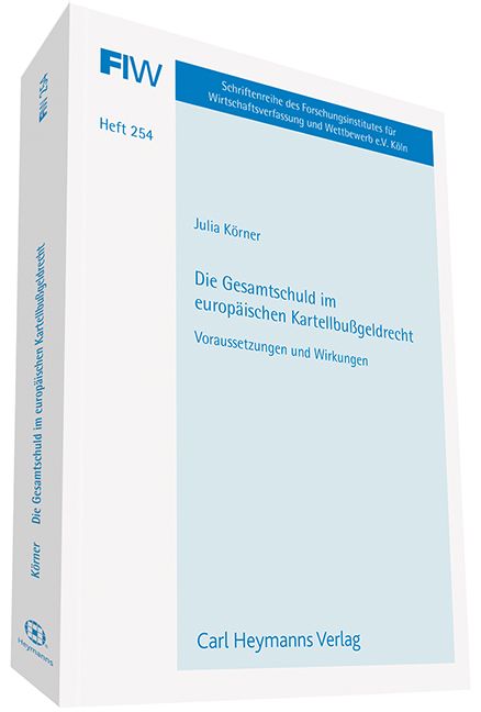 Produktbild: Die Gesamtschuld im europ&auml;ischen Kartellbu&szlig;geldrecht