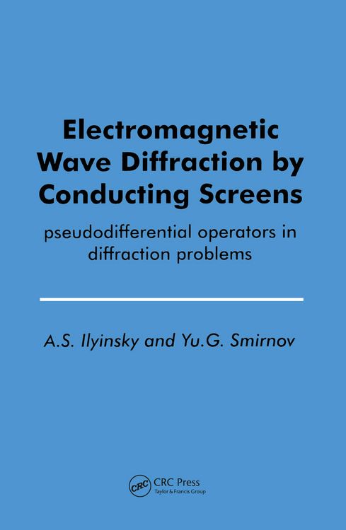 Produktbild: Electromagnetic Wave Diffraction by Conducting Screens pseudodifferential operators in diffraction problems