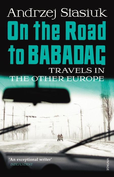 Produktbild: Stasiuk, A: On the Road to Babadag