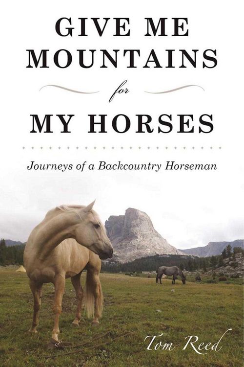 Produktbild: Give Me Mountains for My Horses